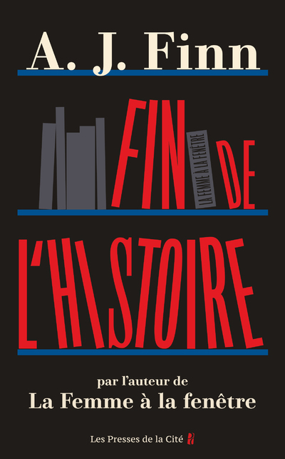 Fin de l'histoire - A. J. Finn - PRESSES CITE