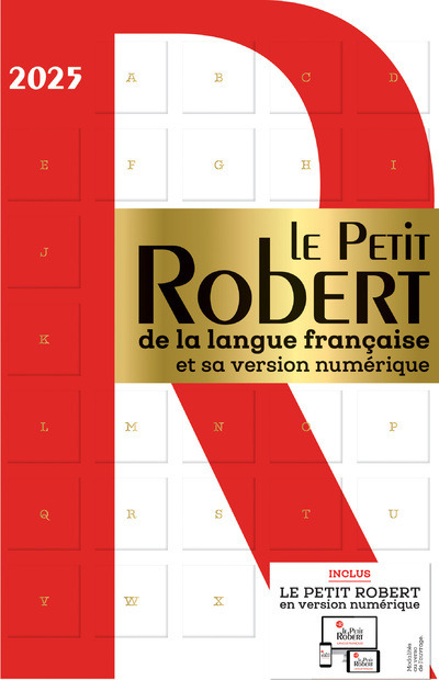 LE PETIT ROBERT DE LA LANGUE FRANCAISE ET SA VERSION NUMERIQUE - 2025 -  Collectif - LE ROBERT