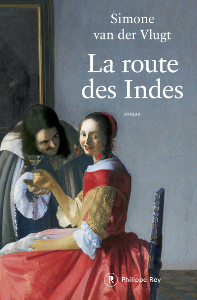 LA ROUTE DES INDES - Simone Van Der Vlugt - REY