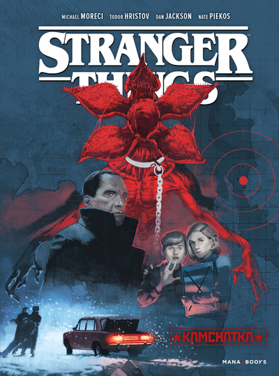 STRANGER THINGS - KAMCHATKA - Michael Moreci - MANA BOOKS