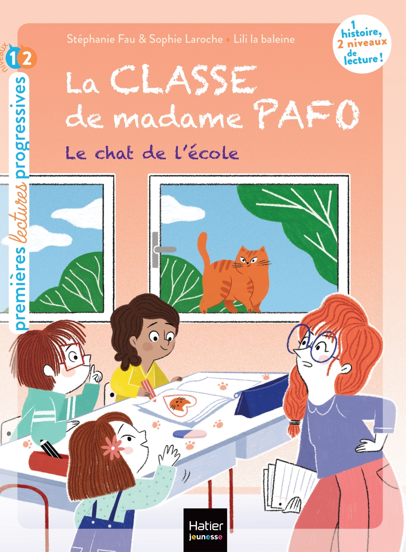 LA CLASSE DE MADAME PAFO - T06 - LA CLASSE DE MADAME PAFO -  LE CHAT DE L-ECOLE - CP 6/7 ANS -  Lili la Baleine - HATIER JEUNESSE