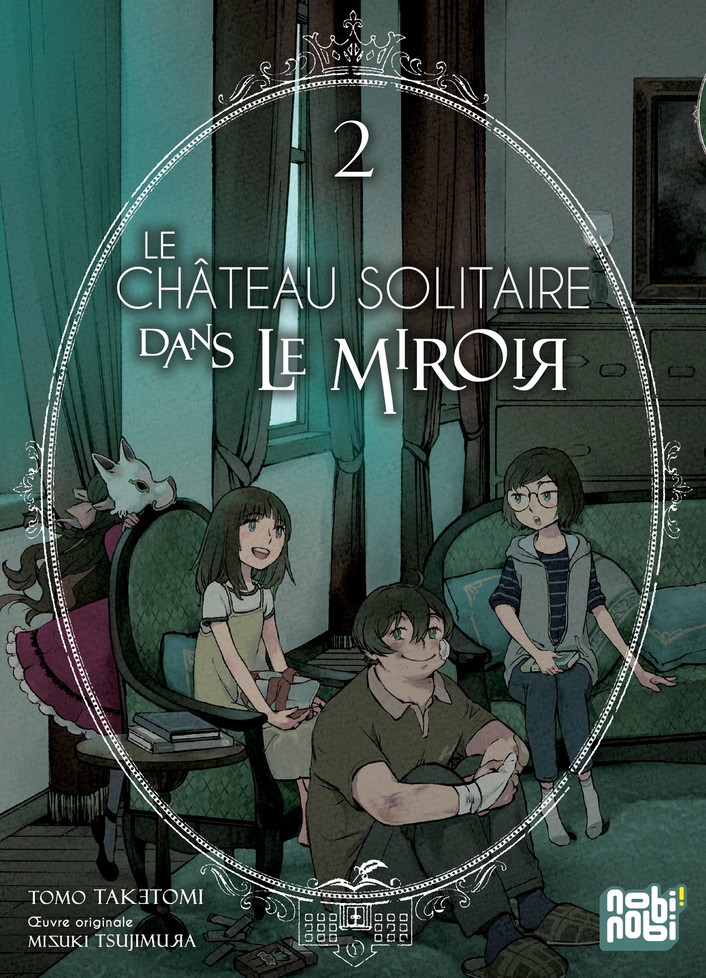 LE CHATEAU SOLITAIRE DANS LE MIROIR T02 - Tomo Taketomi - NOBI NOBI