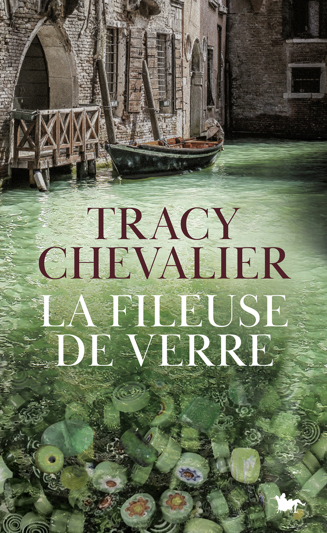 LA FILEUSE DE VERRE - Tracy Chevalier - TABLE RONDE