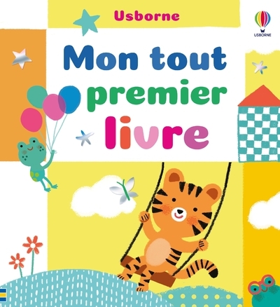 MON TOUT PREMIER LIVRE - DES 3 MOIS - Mary Cartwright - USBORNE