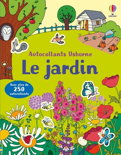 LE JARDIN - PREMIERS AUTOCOLLANTS - DES 3 ANS - Caroline Young - USBORNE