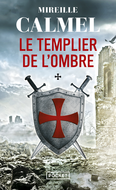 LE TEMPLIER DE L-OMBRE - Mireille Calmel - POCKET