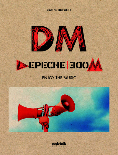 DEPECHE MODE - ENJOY THE MUSIC - Marc Dufaud - ROCKFOLK