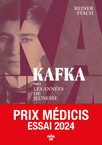 KAFKA - LES ANNEES DE JEUNESSE - Reiner STACH - CHERCHE MIDI