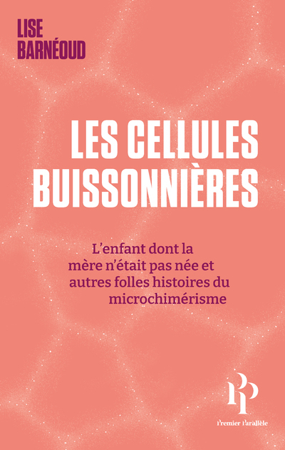 LES CELLULES BUISSONNIERES - Lise Barneoud - 1ER PARALLELE