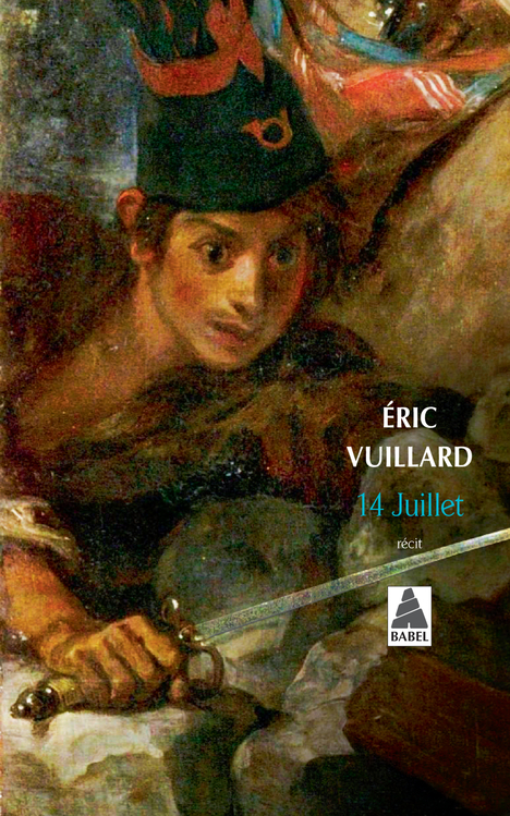 14 Juillet - Éric Vuillard - ACTES SUD