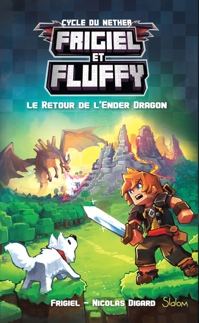 Frigiel et Fluffy - tome 1 Le retour de l'Ender dragon -  Frigiel - SLALOM