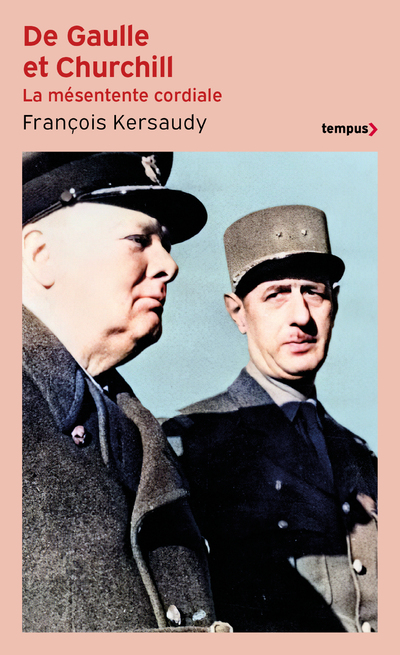 DE GAULLE ET CHURCHILL - Francois Kersaudy - TEMPUS PERRIN