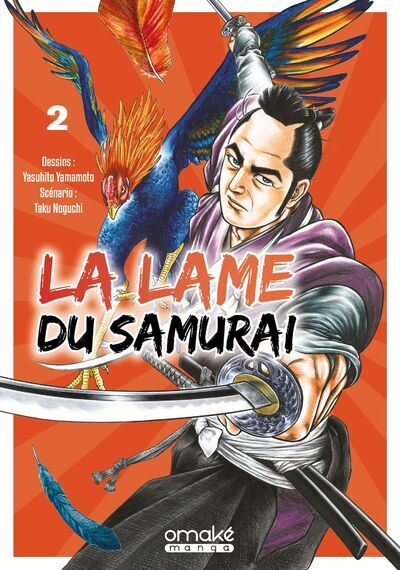 LA LAME DU SAMURAI T02 - Taku Nogushi - OMAKE BOOKS