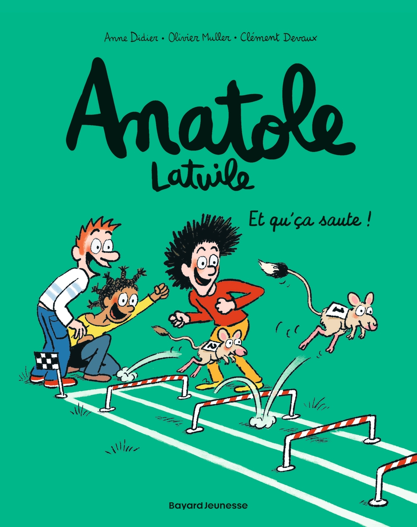 ANATOLE LATUILE T13 ET QU-CA SAUTE ! - Clément Devaux - BAYARD JEUNESSE