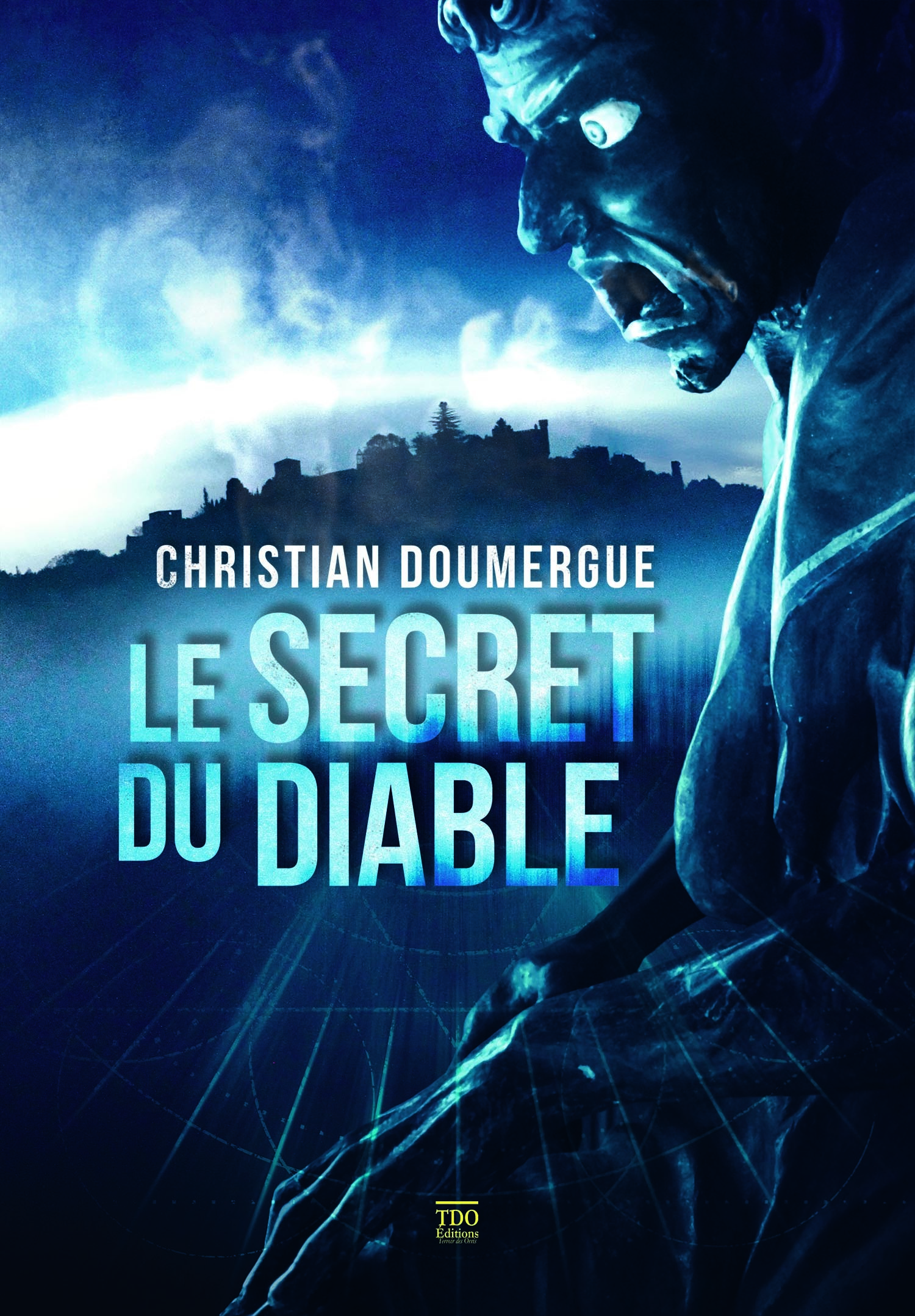 LE SECRET DU DIABLE - Christian Doumergue - TDO