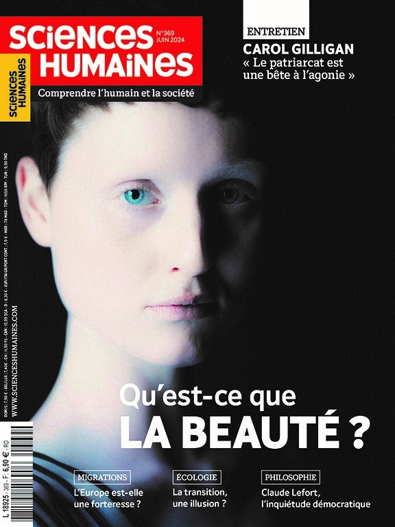 SCIENCES HUMAINES N 369 : QU-EST-CE QUE LA BEAUTE ? - JUIN 2024 -  Sciences Humaines - SCIENC HUMAINES