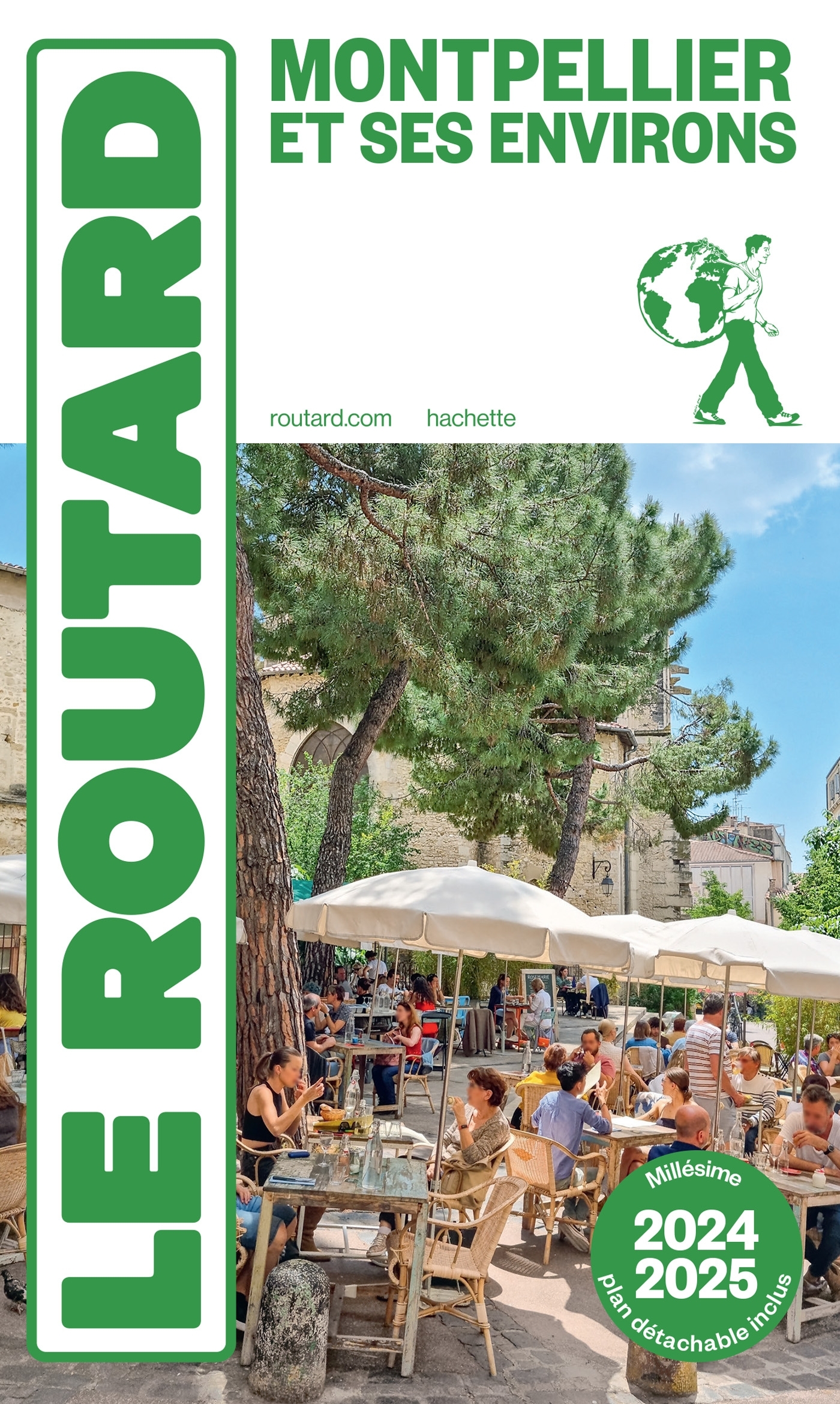 GUIDE DU ROUTARD MONTPELLIER 2024/25 -   - HACHETTE TOURI