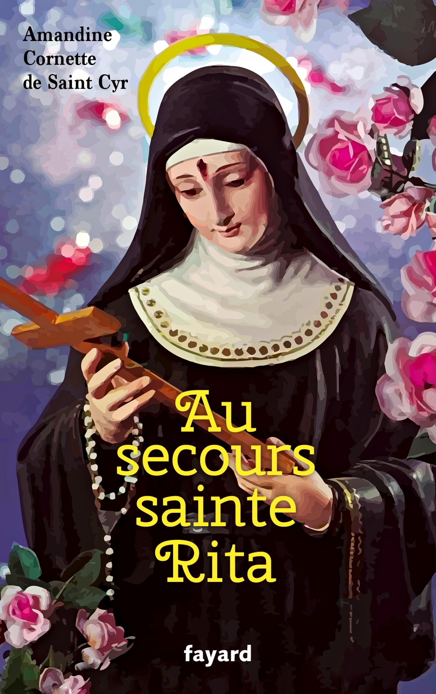 Au secours sainte Rita - Amandine Cornette de Saint Cyr - FAYARD