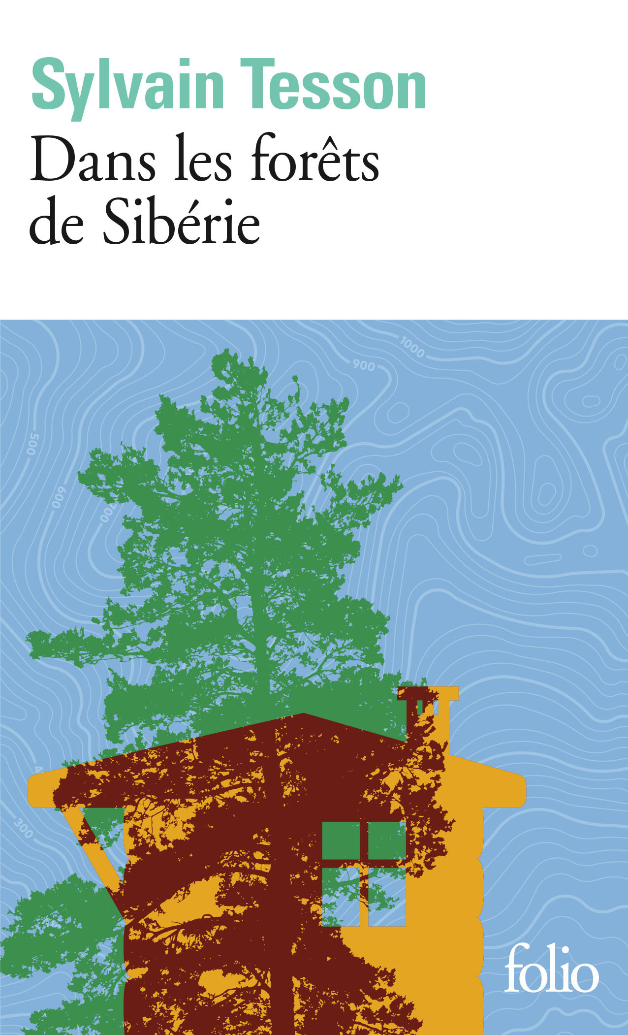 Dans les forêts de Sibérie - Sylvain Tesson - FOLIO