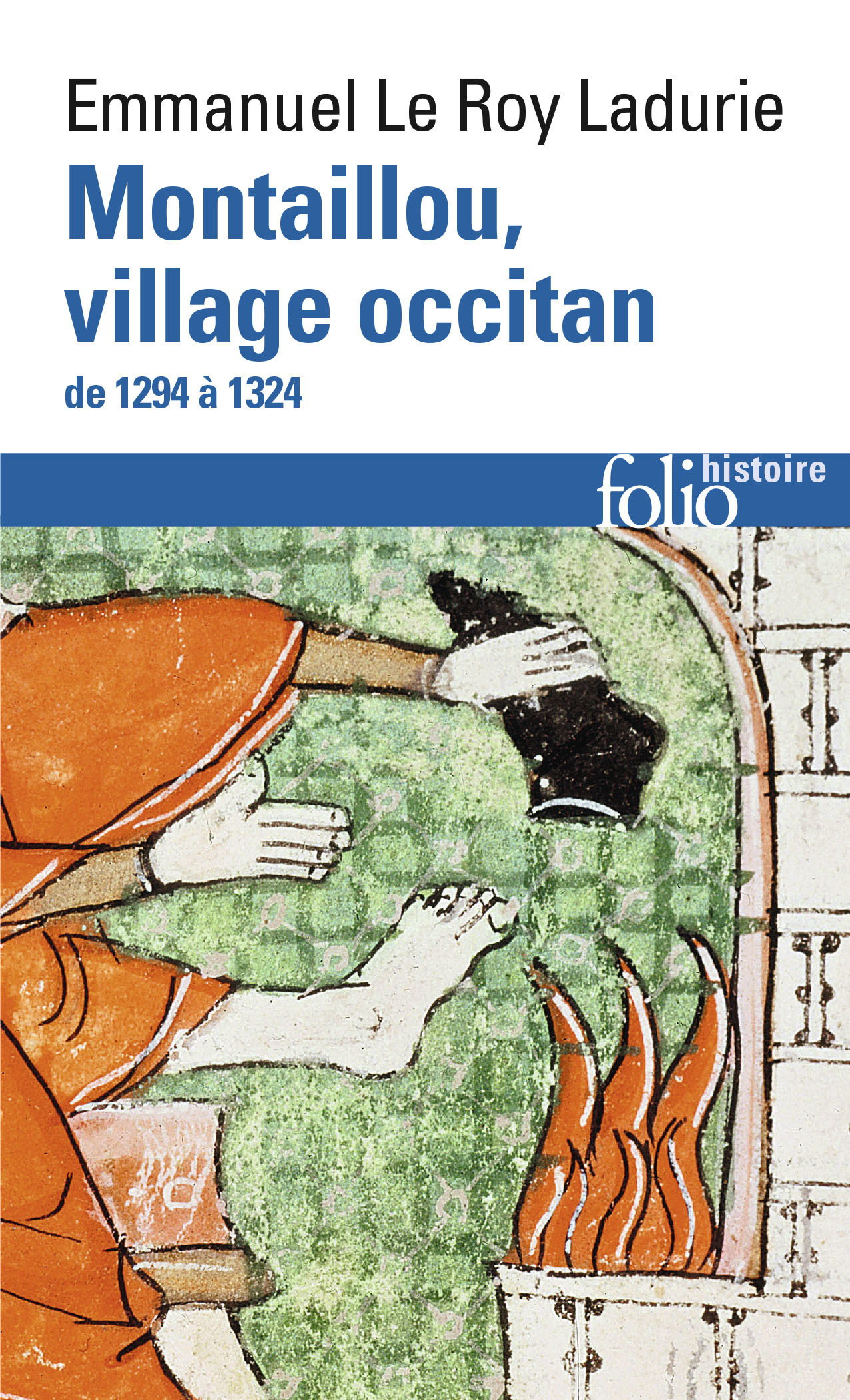 MONTAILLOU, VILLAGE OCCITAN DE 1294 A 1324 - Emmanuel LE ROY LADURIE - FOLIO