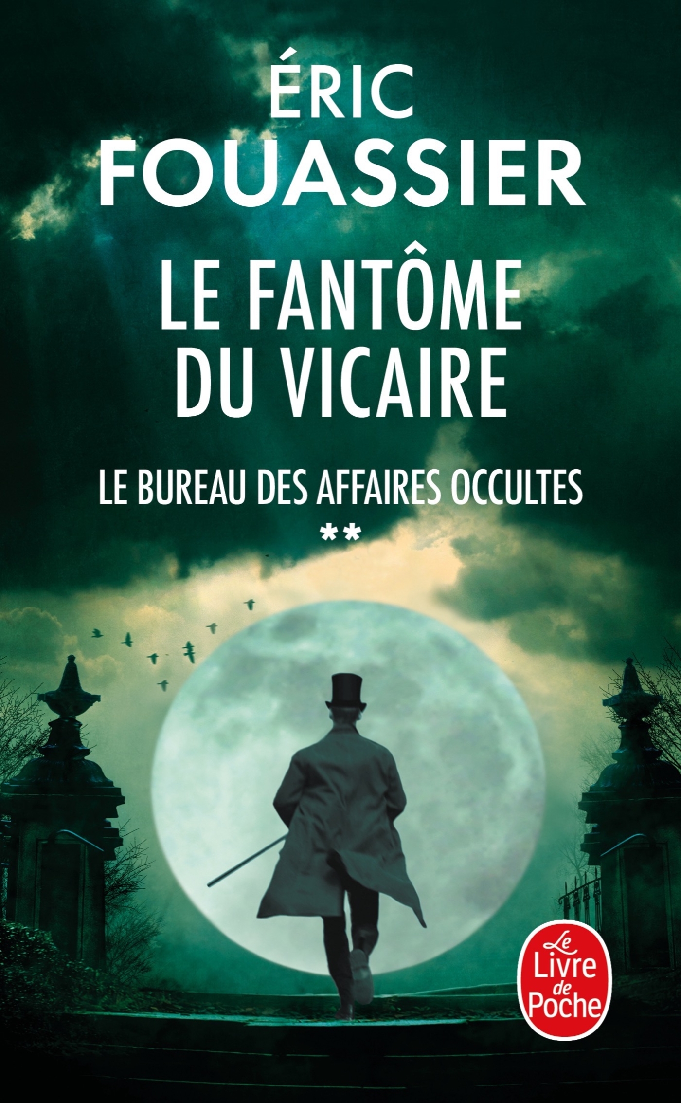 Le Fantôme du Vicaire (Le Bureau des affaires occultes, Tome 2) - Eric Fouassier - LGF