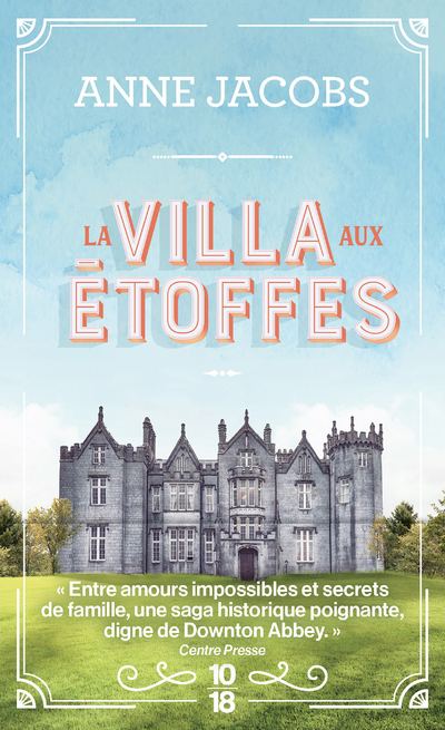 La villa aux étoffes - Anne Jacobs - 10 X 18