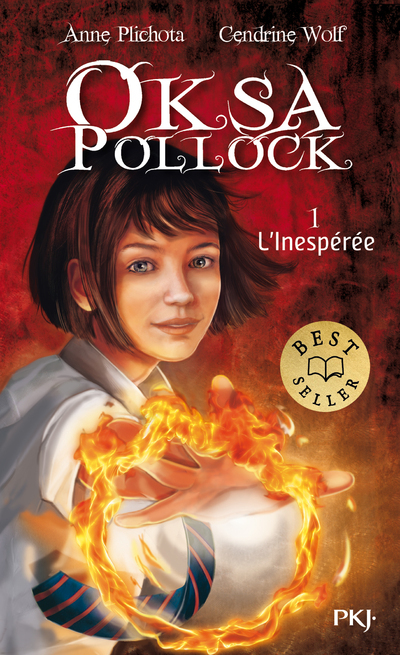 Oksa Pollock - tome 1 L'Inespérée - Label best seller - Tome 1 - Anne Plichota - POCKET JEUNESSE