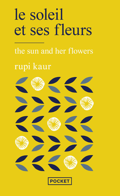 Le soleil et ses fleurs - Rupi Kaur - POCKET