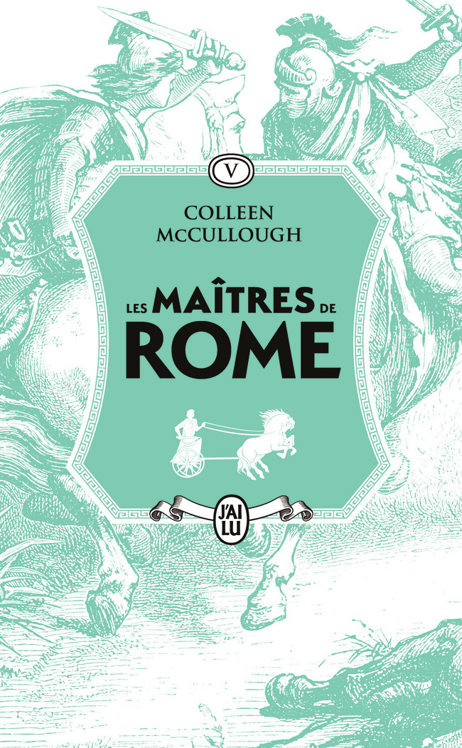 Les maîtres de Rome - Colleen McCullough - J'AI LU