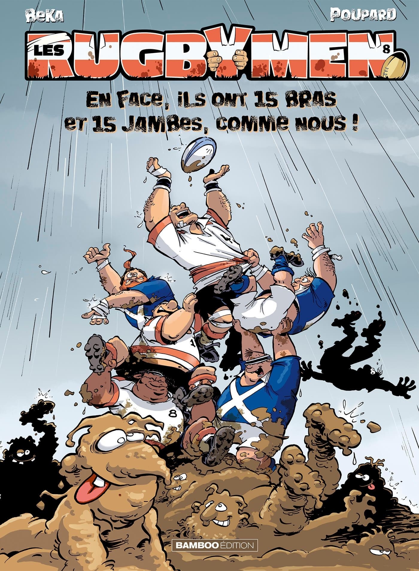 RUGBYMEN T8 EN FACE, ILS ONT 15 BRAS ET 15 JAMBES, COMME NOUS ! -  BeKa - BAMBOO