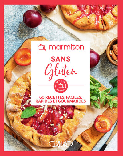 MARMITON - SANS GLUTEN - 60 RECETTES FACILES, RAPIDES ET GOURMANDES -  Marmiton - MLAFON MARMITON