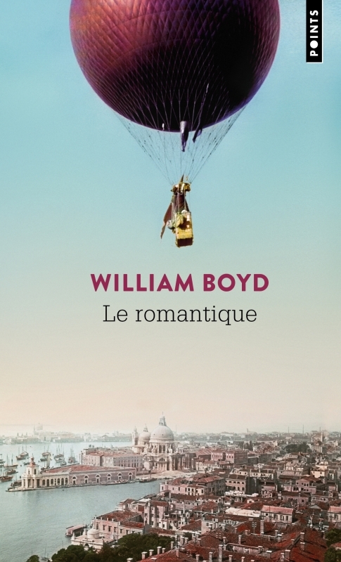 LE ROMANTIQUE - William Boyd - POINTS