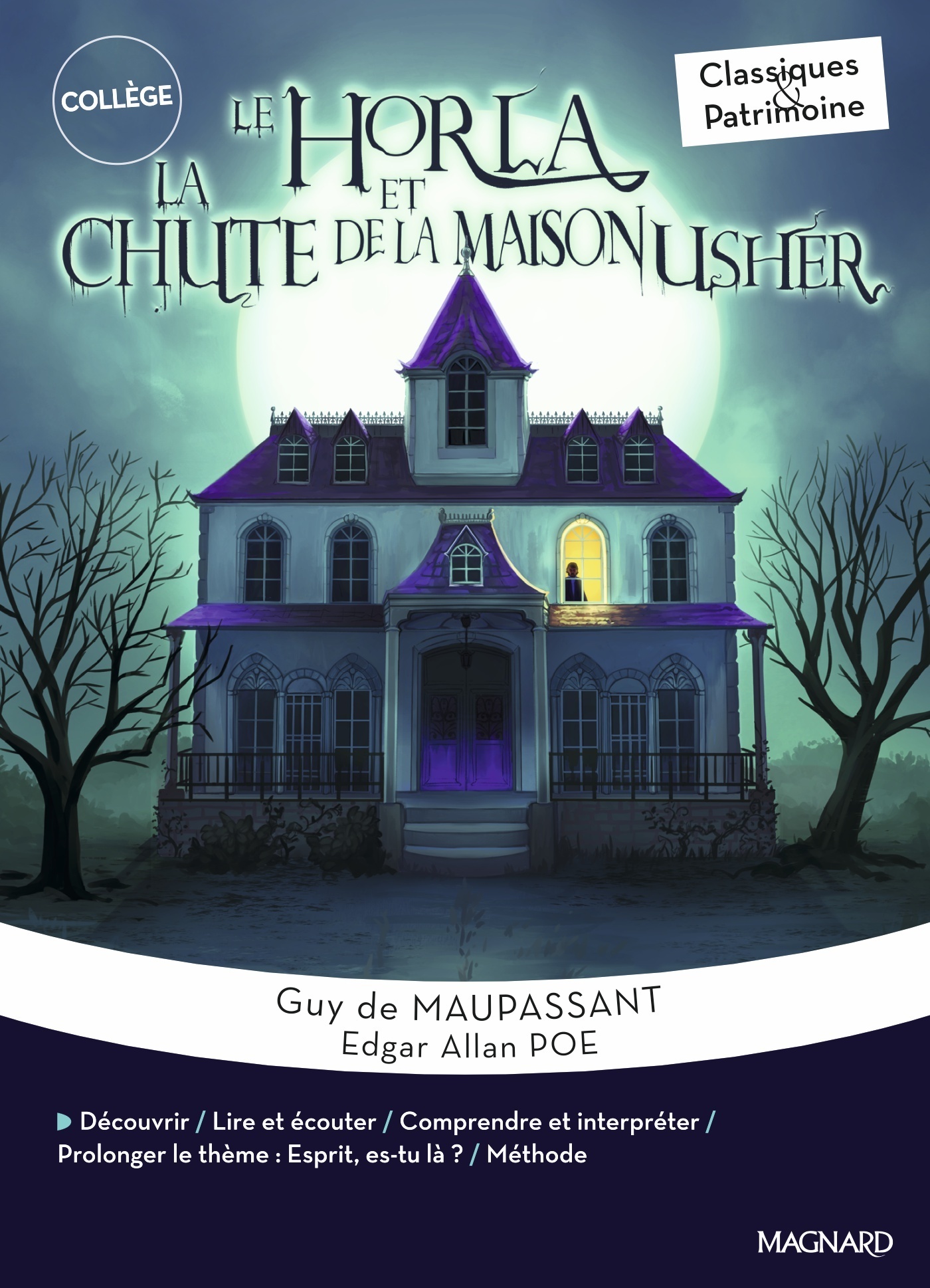 LE HORLA / LA CHUTE DE LA MAISON USHER - MAUPASSANT / POE - CLASSIQUES ET PATRIMOINE - Edgar Allan Poe - MAGNARD