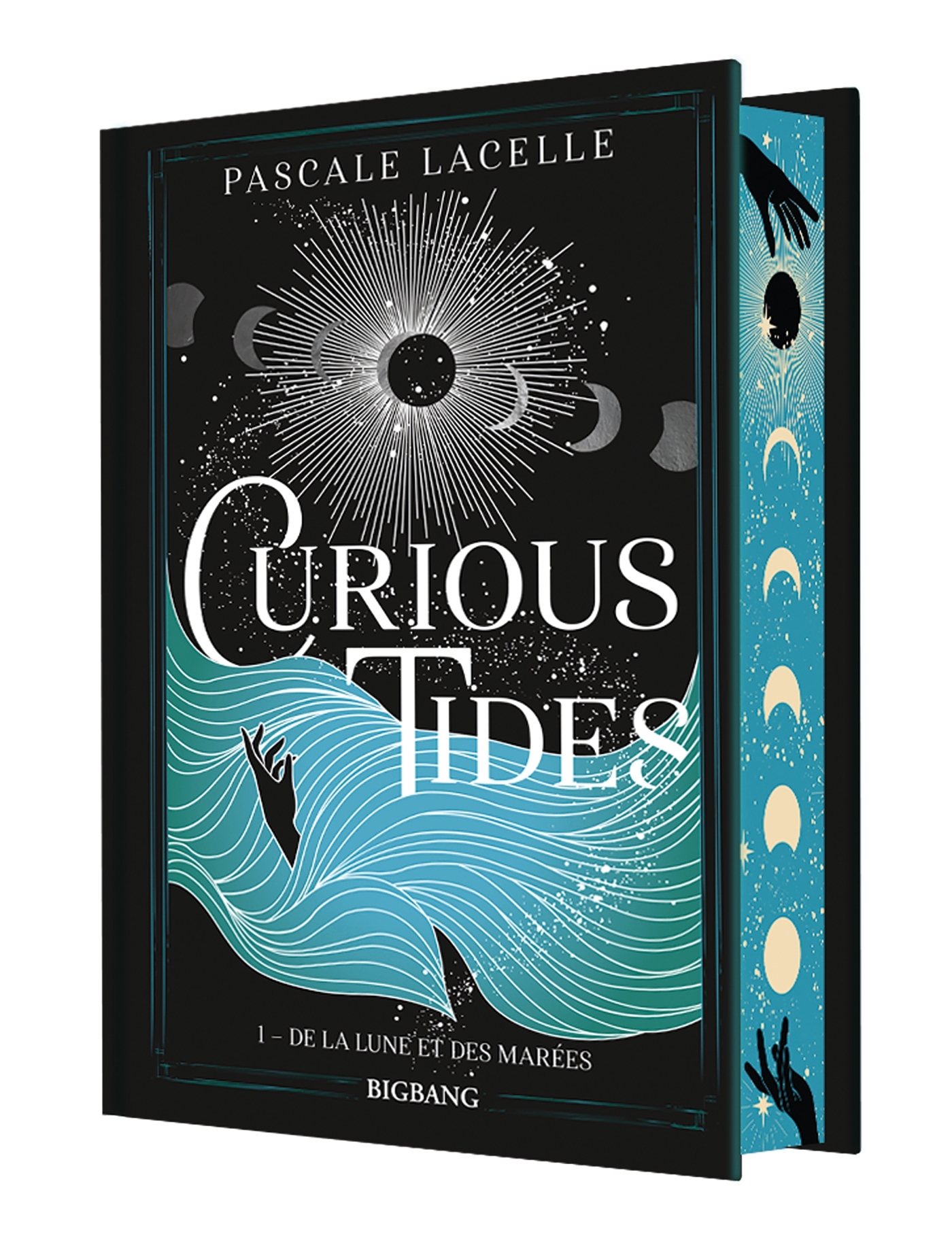 CURIOUS TIDES, T1 : DE LA LUNE ET DES MAREES (EDITION RELIEE) - Pascale Lacelle - BIGBANG