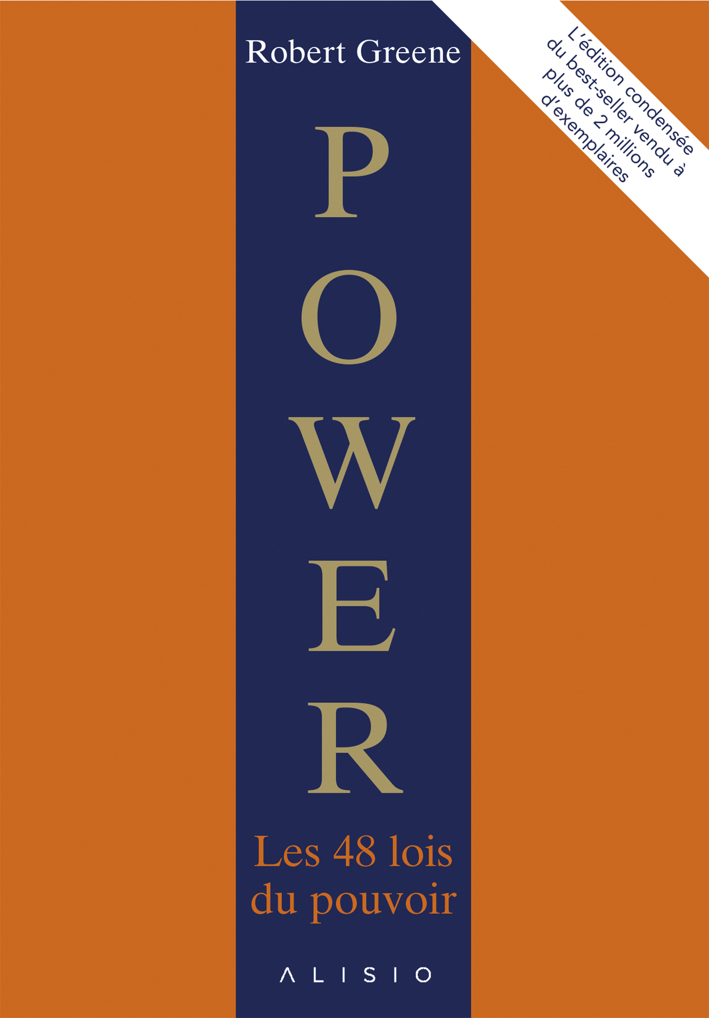 POWER LES 48 LOIS DU POUVOIR EDITION CONDENSEE - Robert Greene - ALISIO