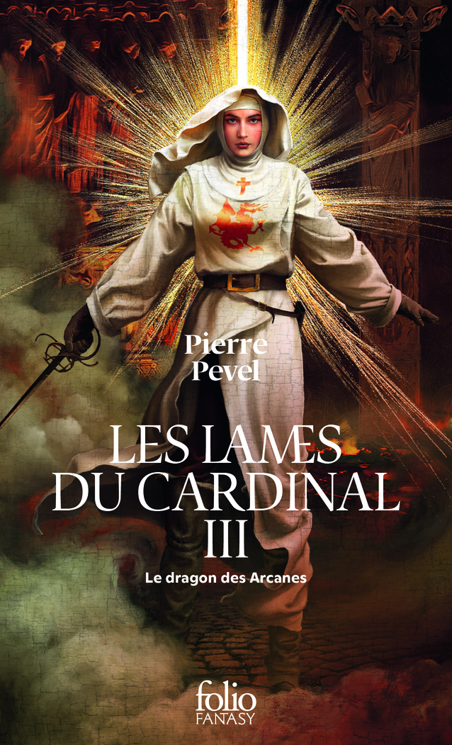 LES LAMES DU CARDINAL - III - LE DRAGON DES ARCANES - Pierre PEVEL - FOLIO