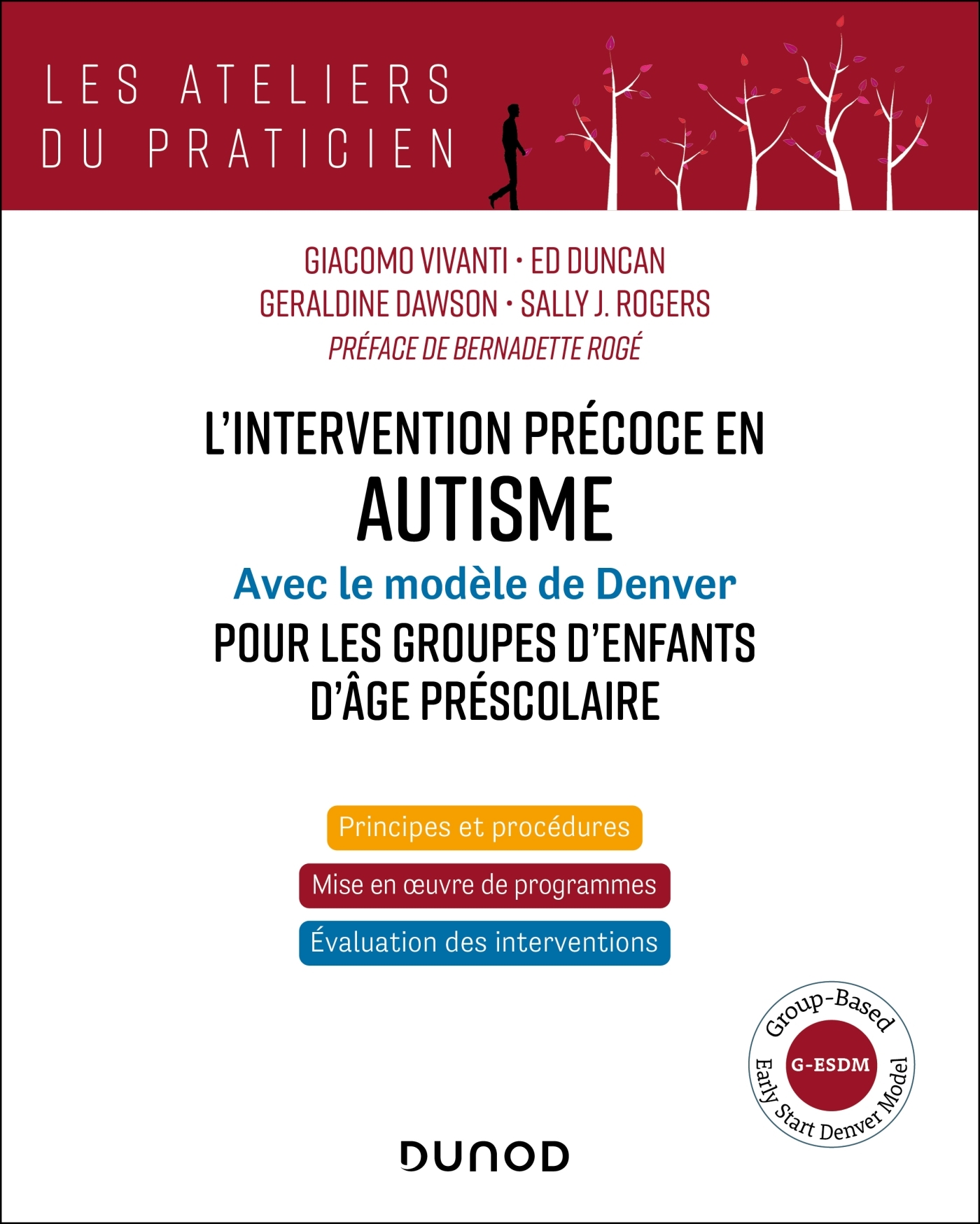 L'intervention précoce en autisme avec modèle de Denver pour les groupes d'enfants d'âge préscolaire - Giacomo Vivanti - DUNOD