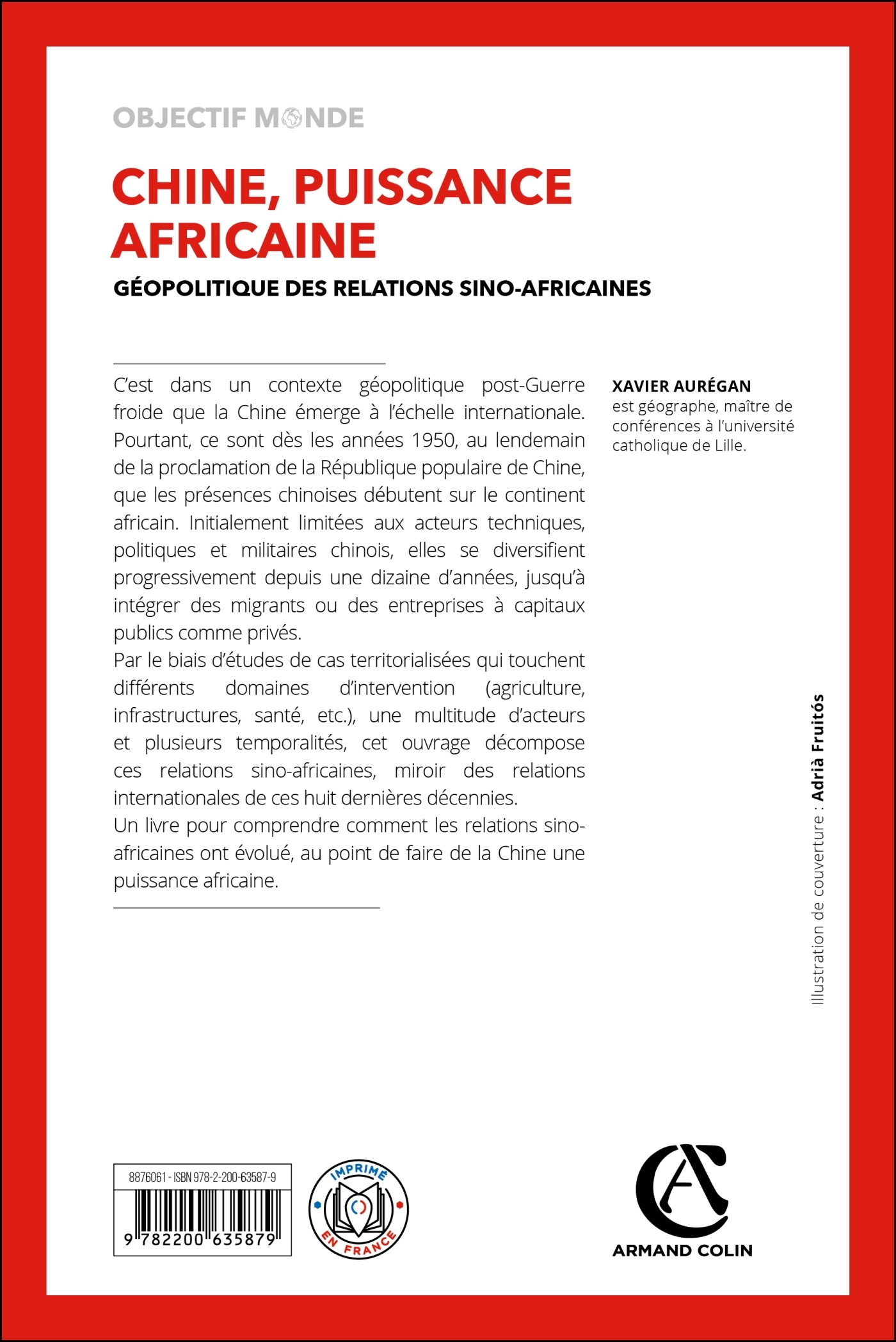 CHINE, PUISSANCE AFRICAINE - GEOPOLITIQUE DES RELATIONS SINO-AFRICAINES - Xavier Auregan - ARMAND COLIN