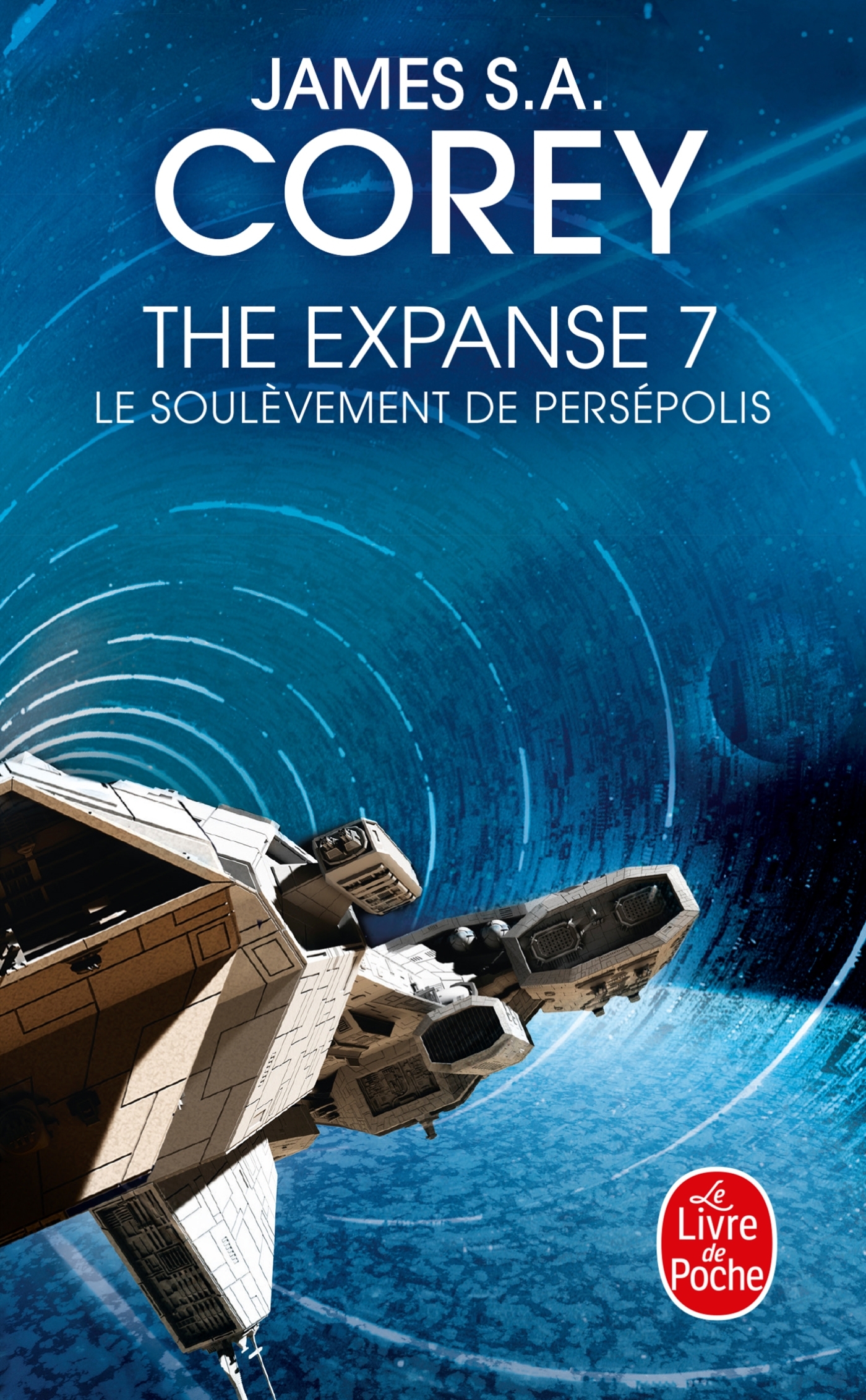 LE SOULEVEMENT DE PERSEPOLIS (THE EXPANSE, TOME 7) - James S.A. Corey - LGF