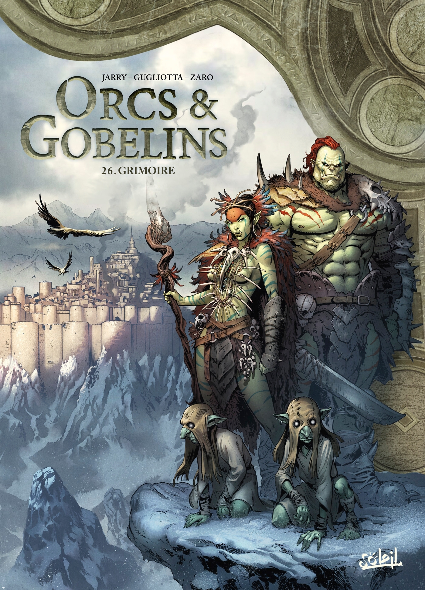 Orcs et Gobelins T26 - Gianluca Gugliotta - SOLEIL