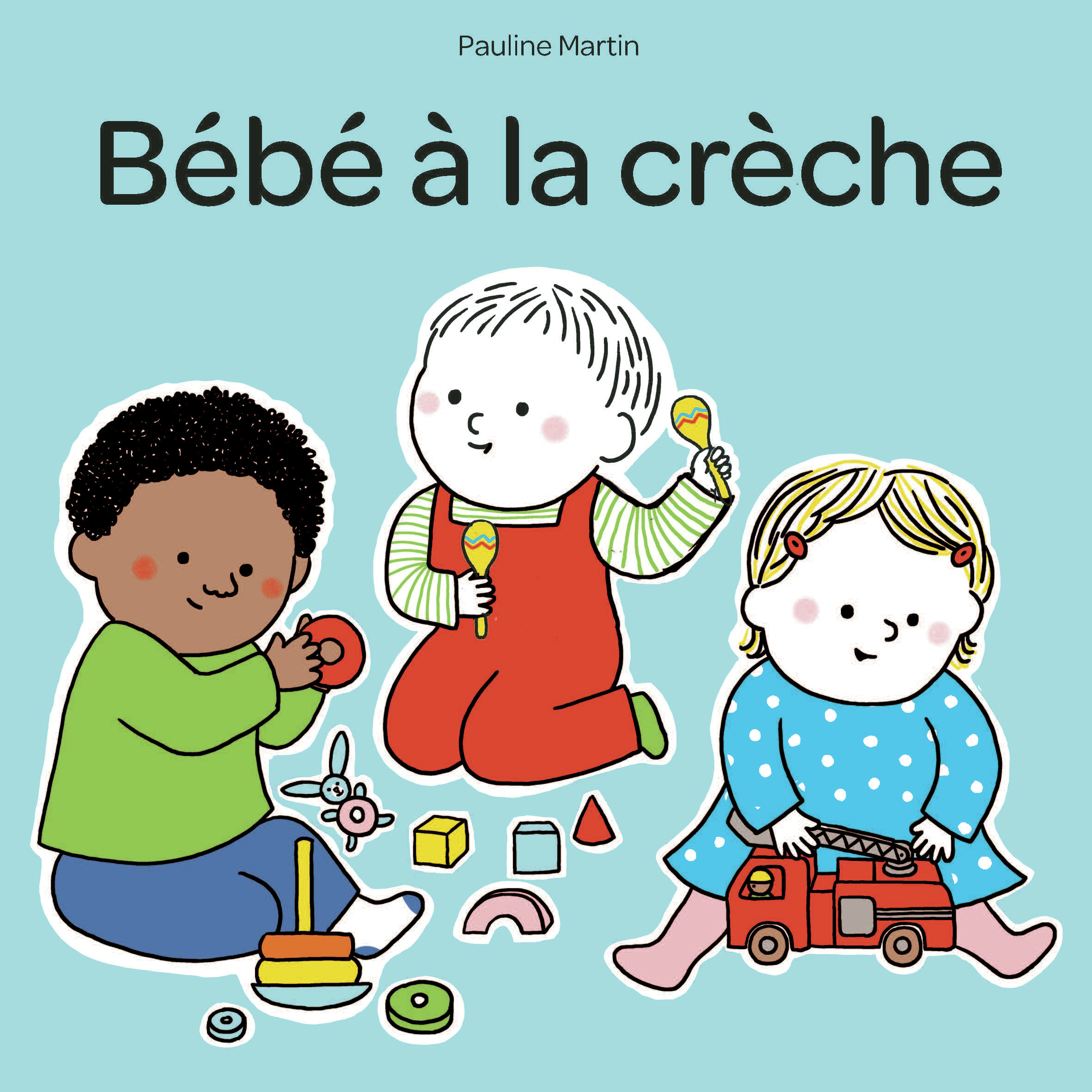 Bébé à la crèche - Pauline Martin - LA PARTIE