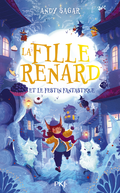 LA FILLE-RENARD T02  ET LE FESTIN MALEFIQUE - Andy Sagar - POCKET JEUNESSE