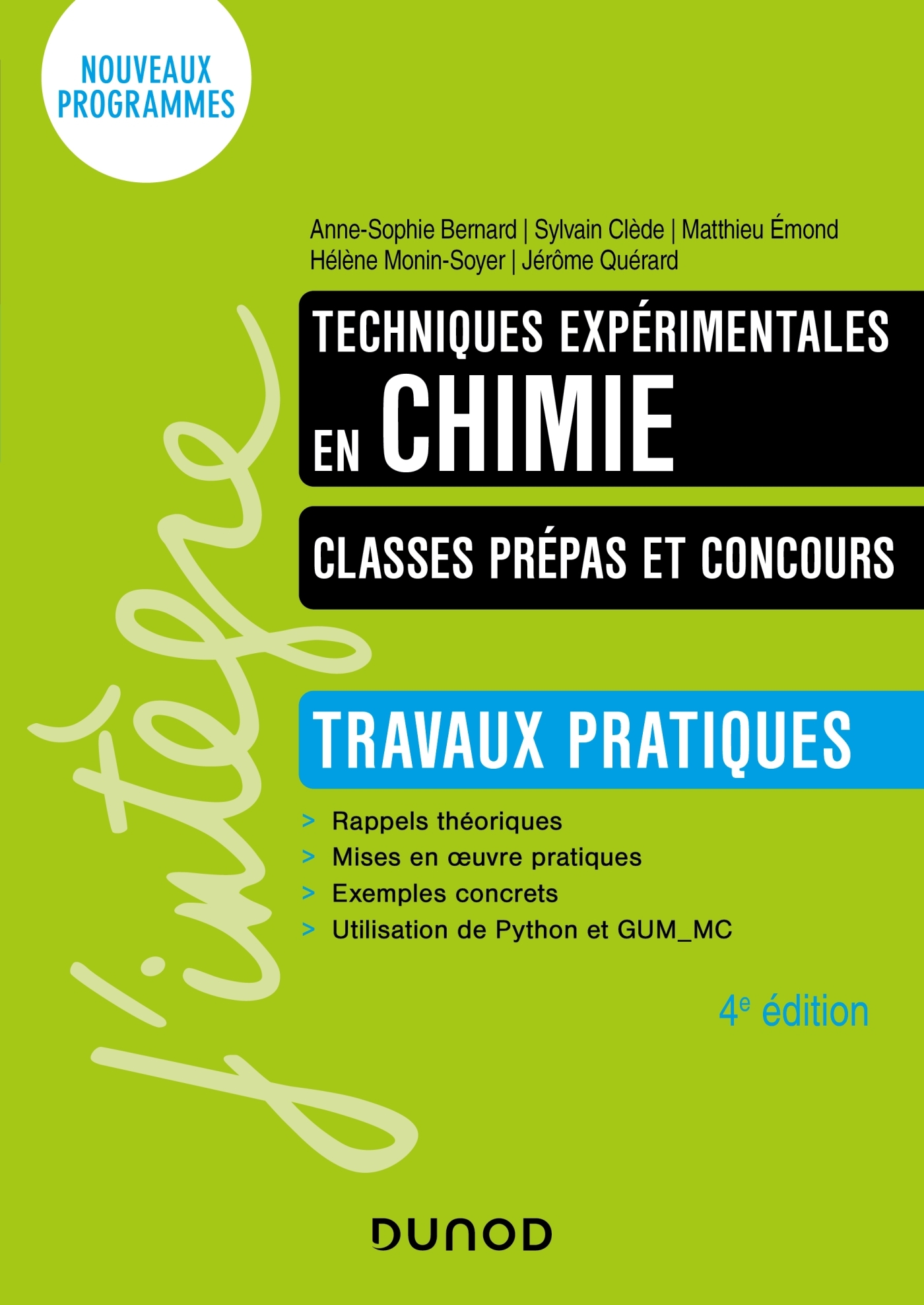 TECHNIQUES EXPERIMENTALES EN CHIMIE - CLASSES PREPAS ET CONCOURS - 4E ED. - TRAVAUX PRATIQUES - Anne-Sophie Bernard - DUNOD