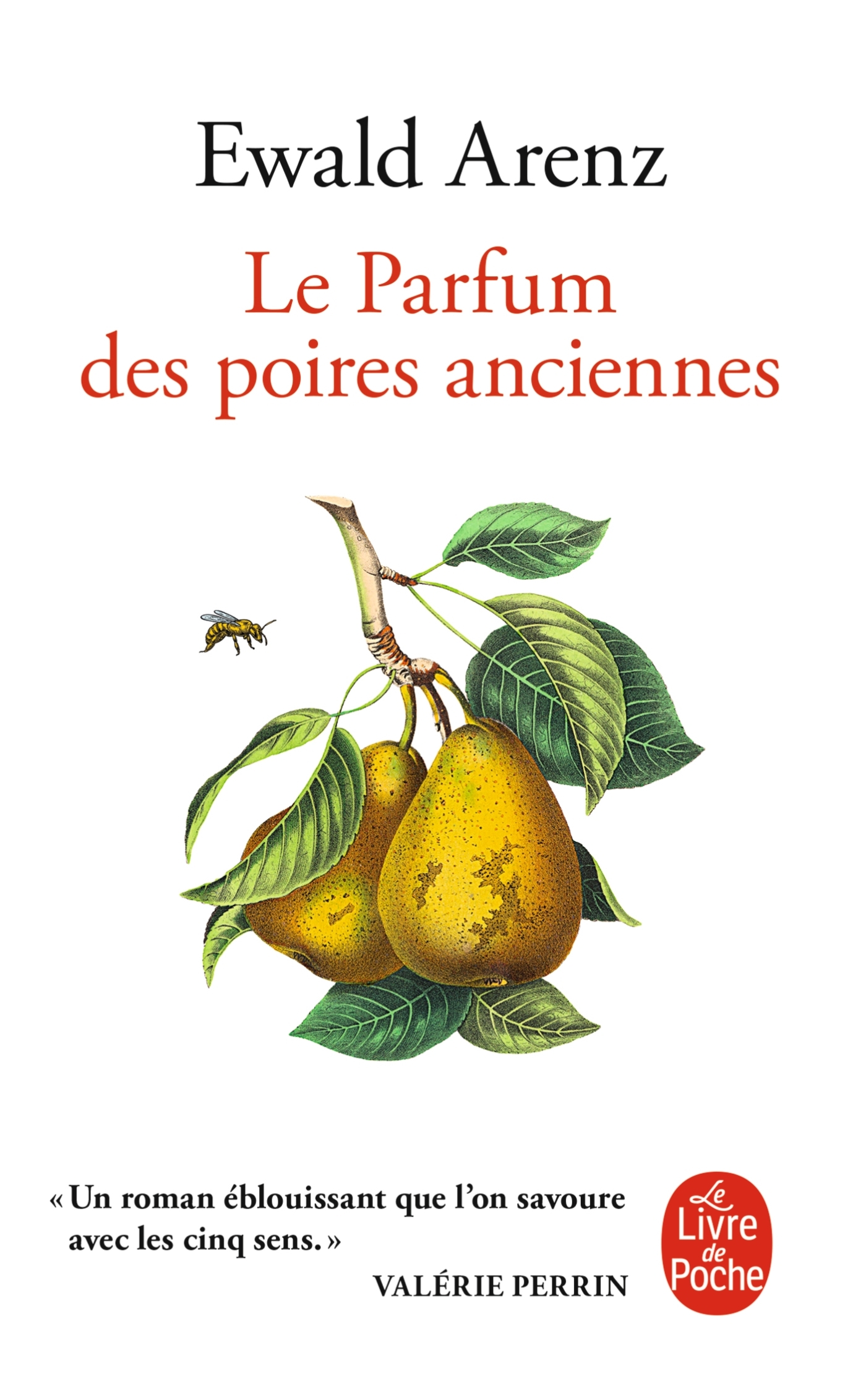 Le Parfum des poires anciennes - Ewald Arenz - LGF