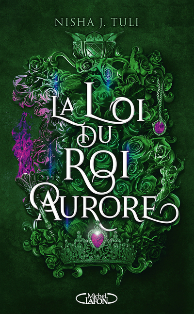 LES ARTEFACTS D-OURANOS - TOME 2 LA LOI DU ROI AURORE - Nisha J. Tuli - MICHEL LAFON