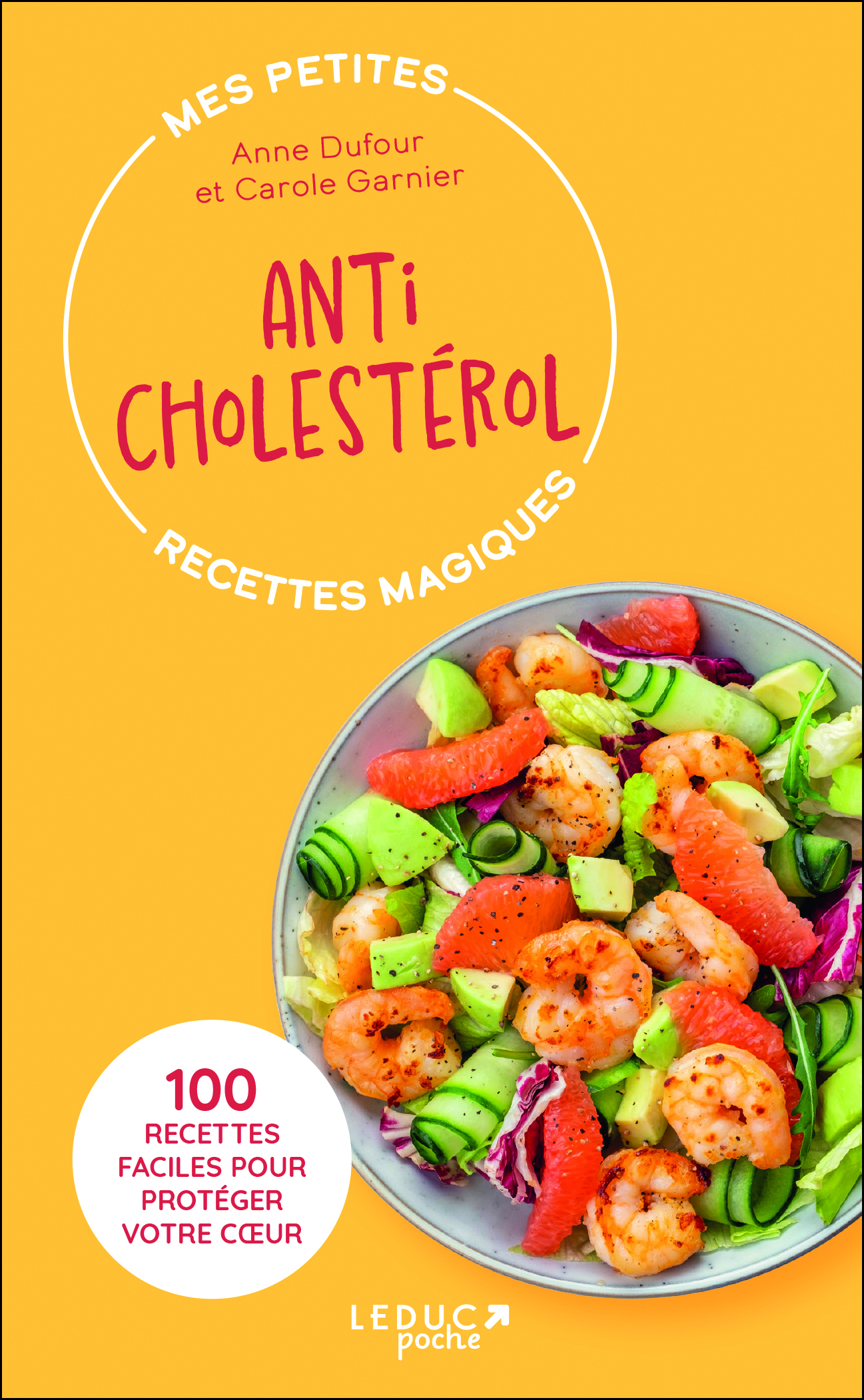 MES PETITES RECETTES MAGIQUES ANTICHOLESTEROL - EDITION 2023 - Anne Dufour - LEDUC