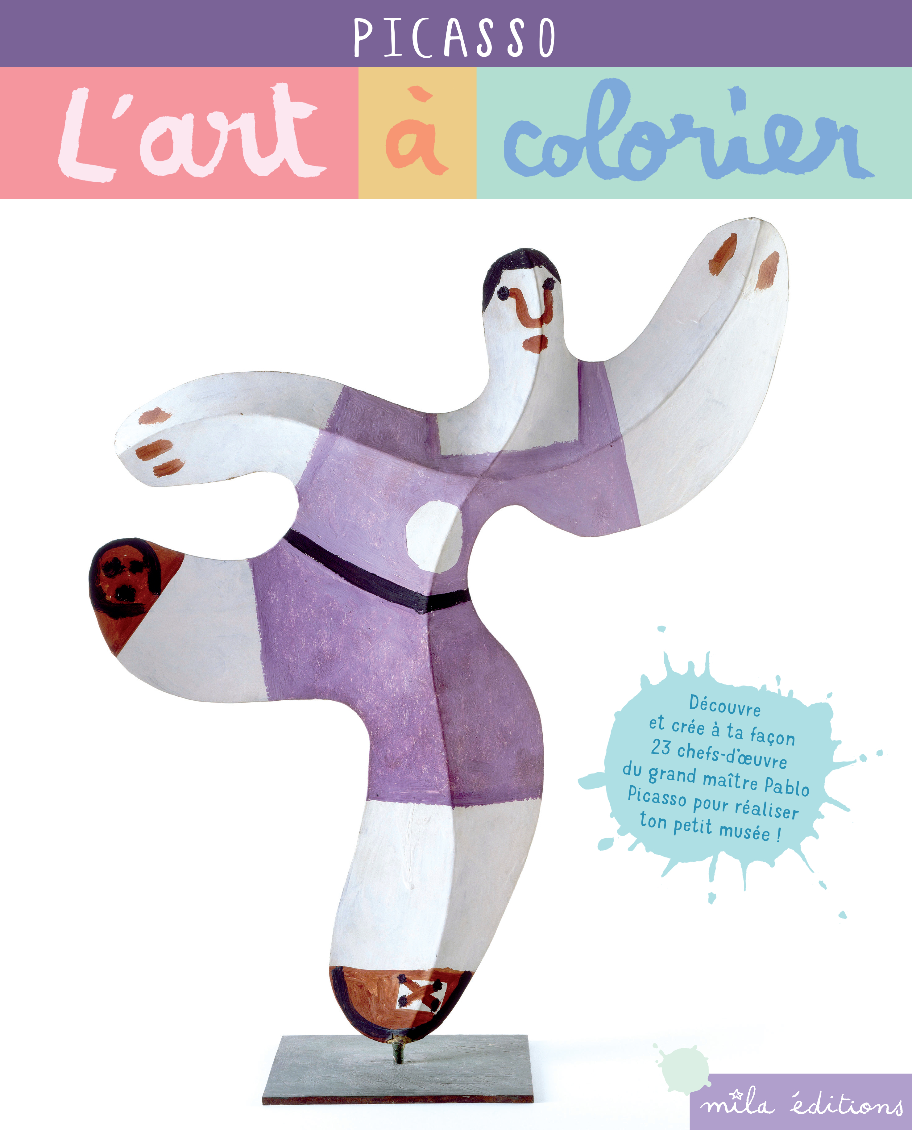 L-ART A COLORIER - PICASSO - 23 CHEFS-D-OEUVRE A COMPLETER - Anne Weiss - MILA