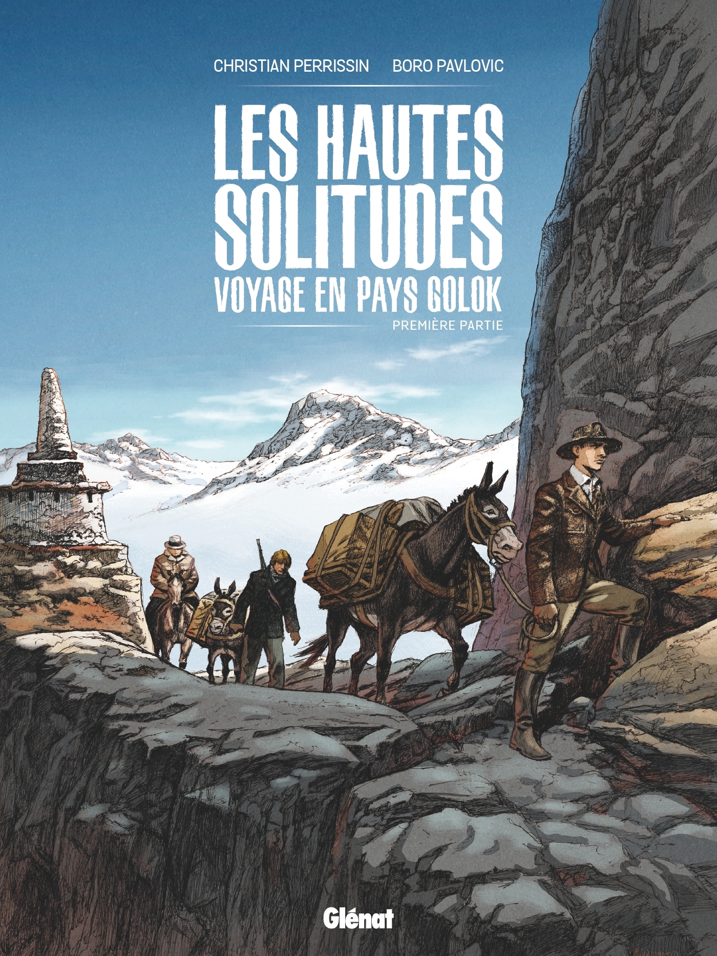 LES HAUTES SOLITUDES : VOYAGE EN PAYS GOLOK T01 - Christian Perrissin - GLENAT