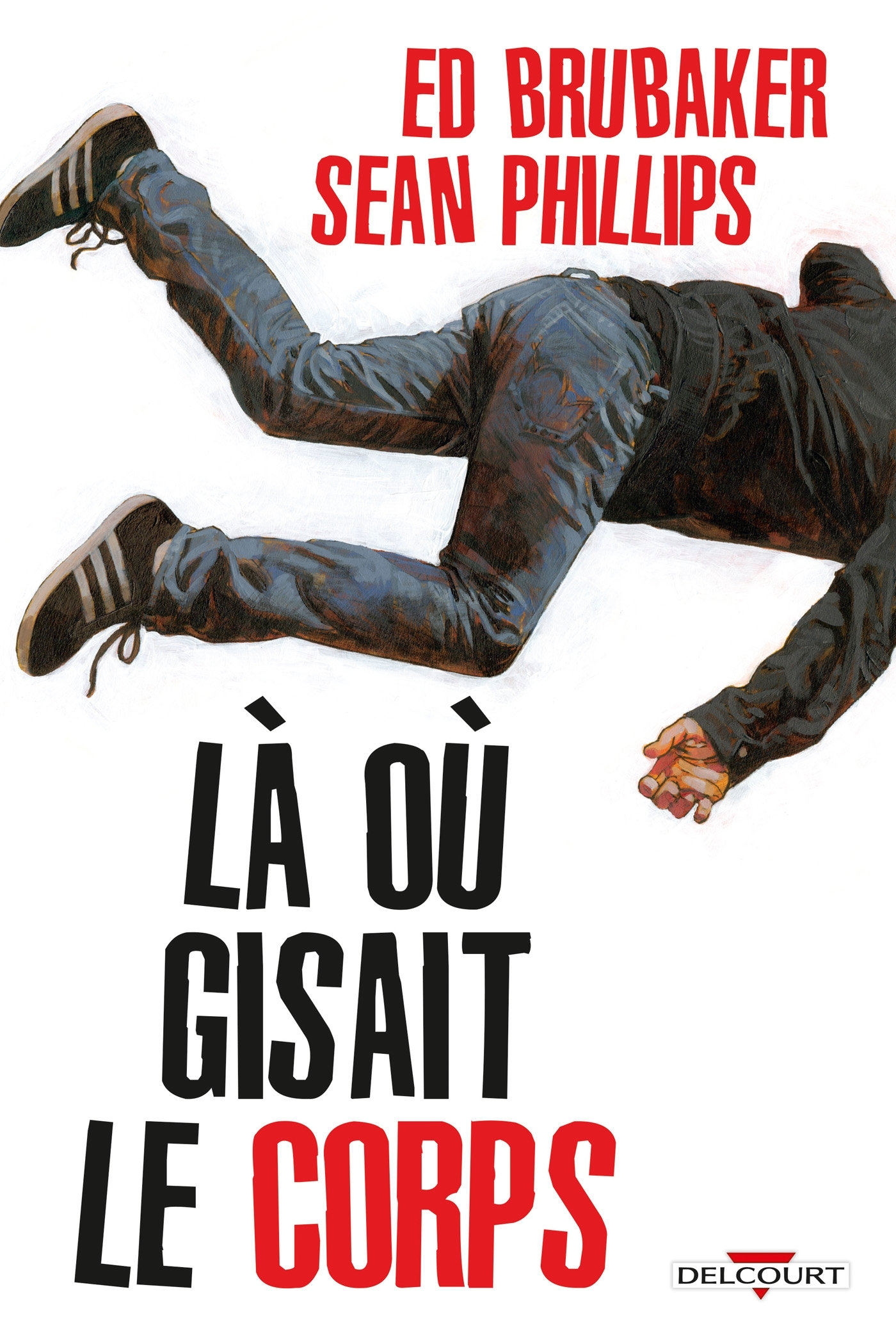 Là où gisait le corps - Ed Brubaker - DELCOURT