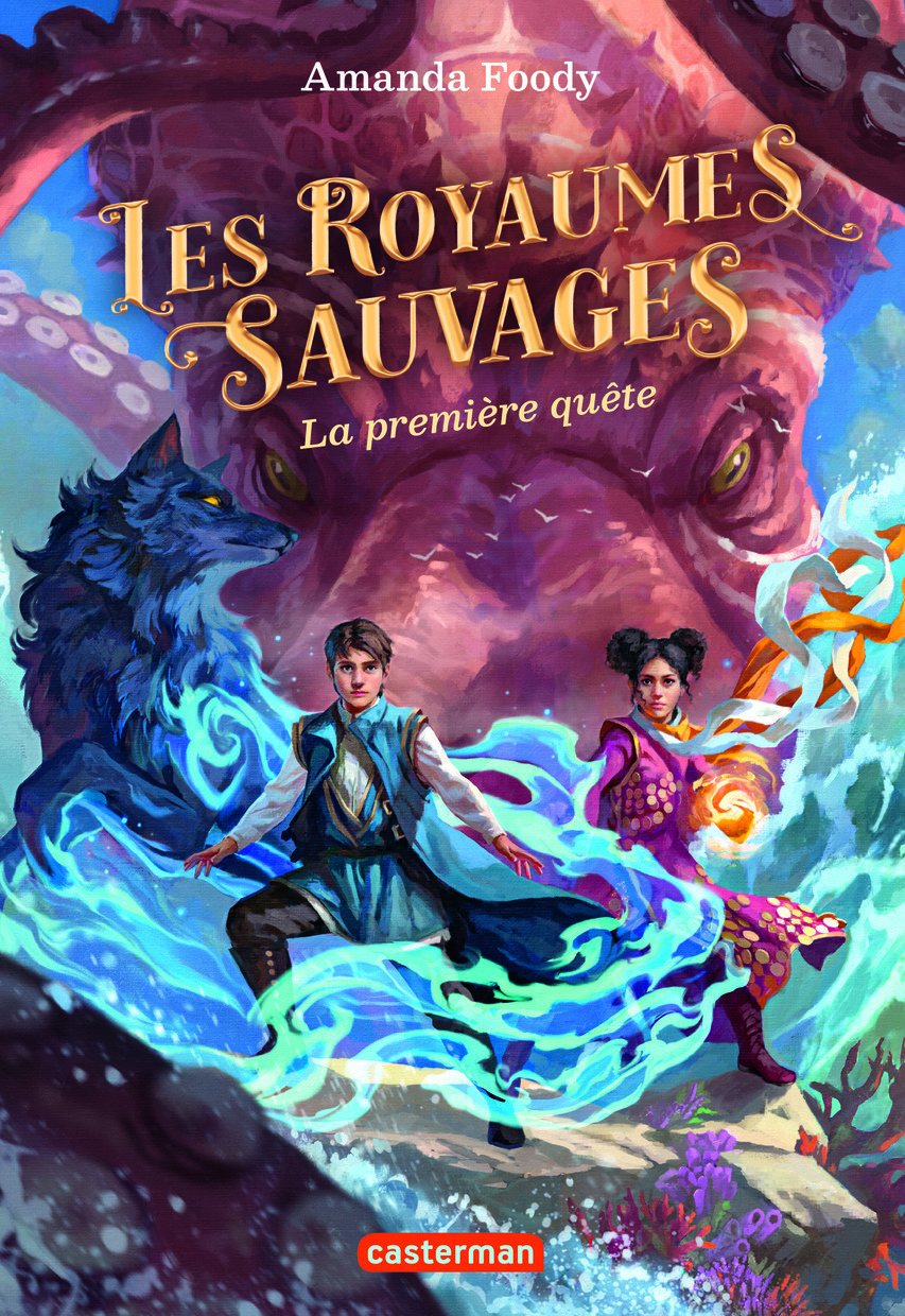 Les royaumes sauvages -  AMANDA FOODY - CASTERMAN